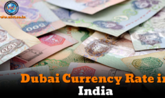 Dubai Currency Rate in india