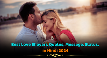 Best Love Shayari, Quotes, Message, Status, in Hindi 2024