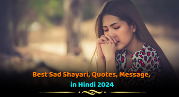 Best Sad Shayari, Quotes, Message, in Hindi 2024
