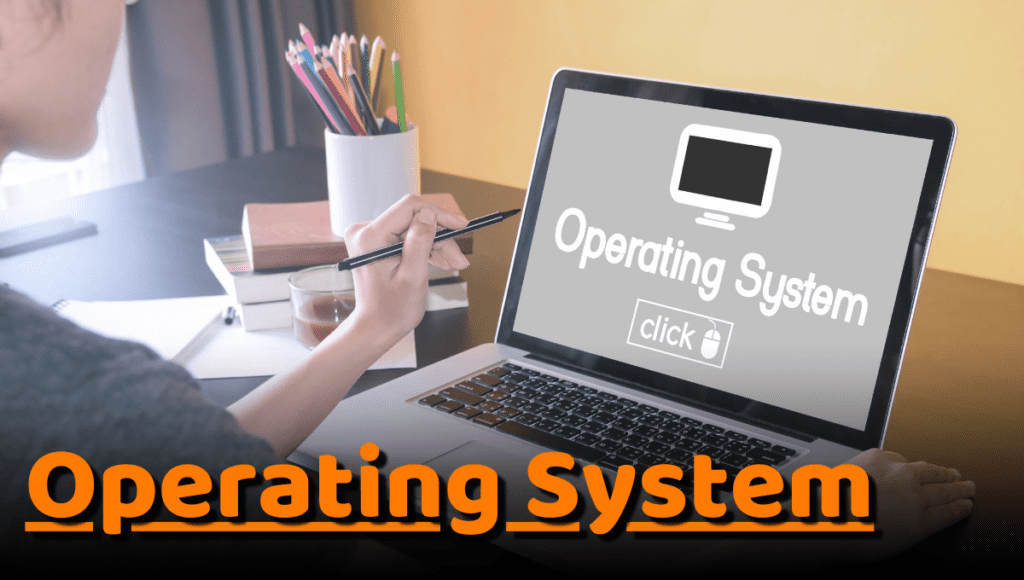Operating System - UNIQUE INSTITUTE OF COMPUTER TECHNOLOGY