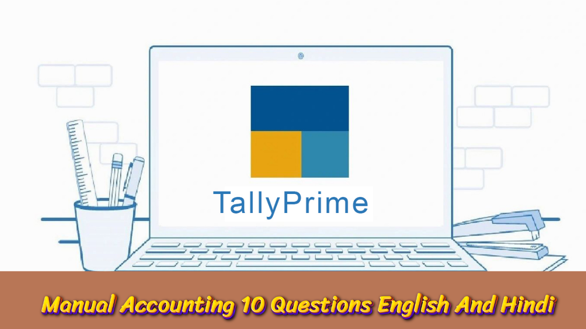 Manual Accounting 10 Questions