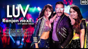 Luv Ranjan की New Movie