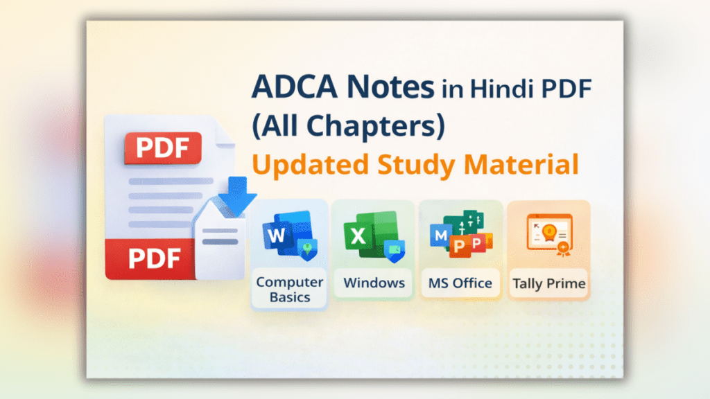 ADCA Notes in Hindi PDF all chapters free download updated study material 2026
