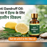 Anti Dandruff Oil for dandruff control and healthy scalp care