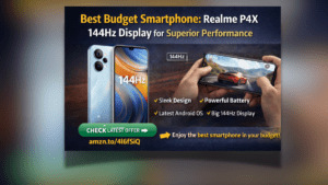Best Budget Smartphone Realme P4X with 144Hz display for gaming and smooth performance
