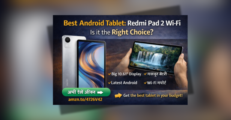 Best Android Tablet Redmi Pad 2 Wi-Fi with big display and long battery life