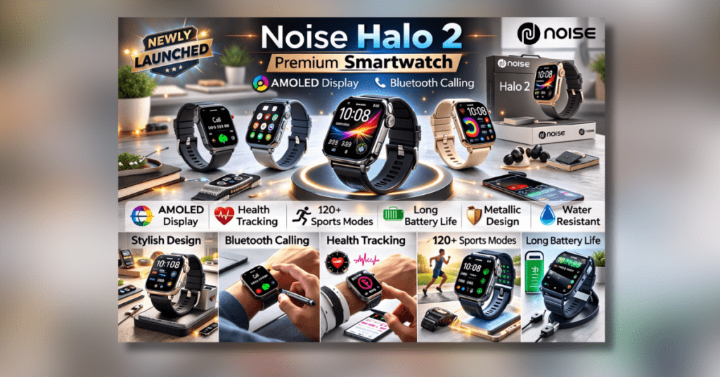 Noise Halo 2 Smartwatch front display with AMOLED screen and metallic design