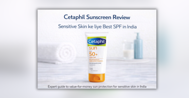 Cetaphil Sunscreen SPF 50 for sensitive skin in India
