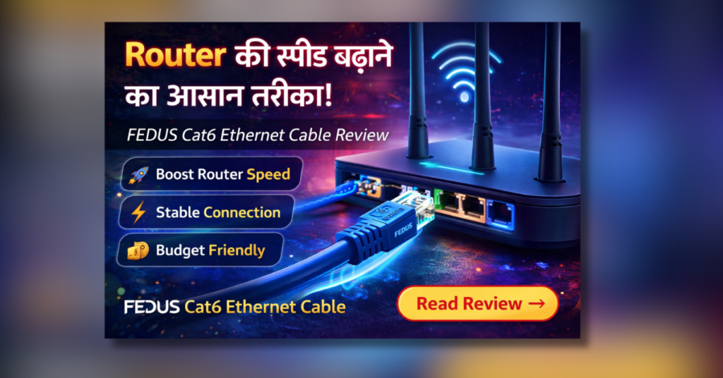 FEDUS Cat6 Ethernet Cable connected to Router for faster and stable internet speed