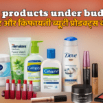 Beauty products under budget in India