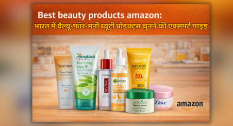 Best beauty products amazon in India for daily skincare