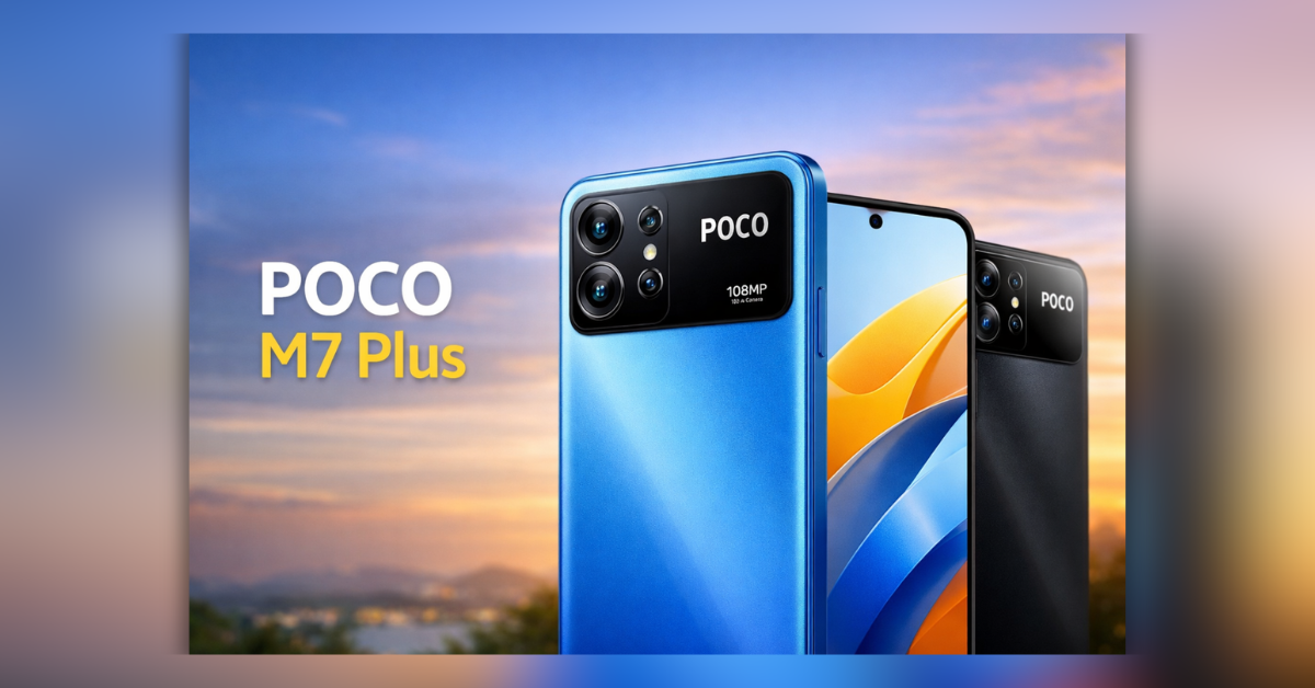 Poco M7 Plus smartphone front and back view with 108MP camera