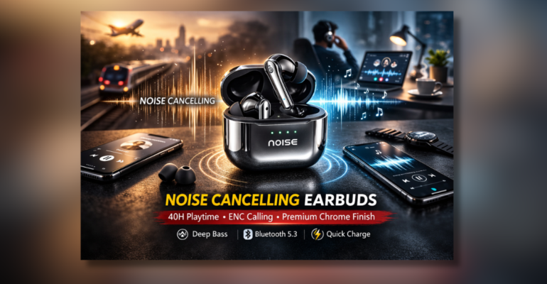 क्रोम फिनिश के साथ Noise cancelling earbuds और चार्जिंग केस