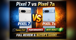 Pixel 7 vs 7a