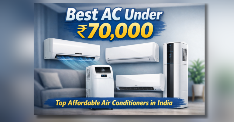 Best AC Under 70000 India top energy efficient air conditioners