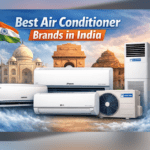 Best Air Conditioner Brands in India like LG, Daikin, Voltas and Blue Star for home cooling