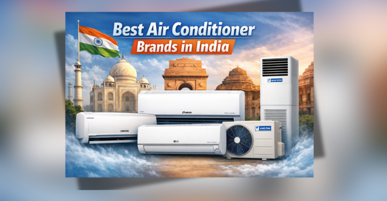 Best Air Conditioner Brands in India like LG, Daikin, Voltas and Blue Star for home cooling