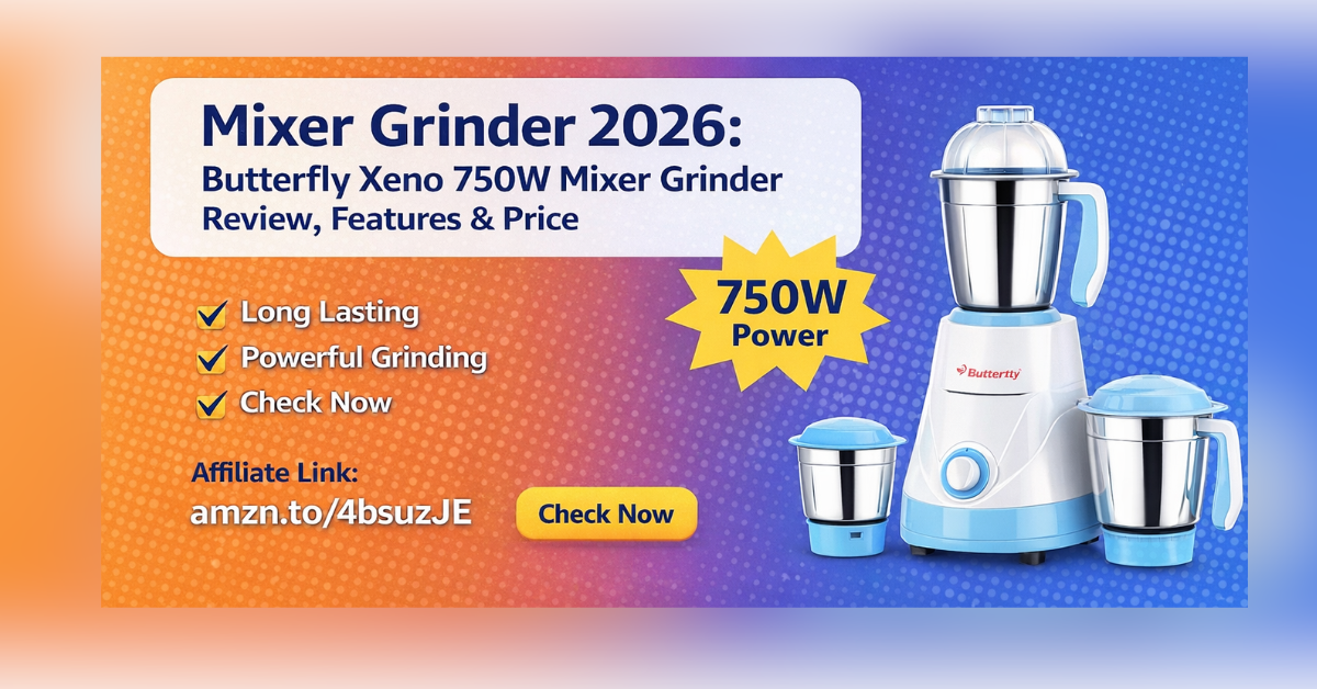 Mixer Grinder 2026 Butterfly Xeno 750W Mixer Grinder