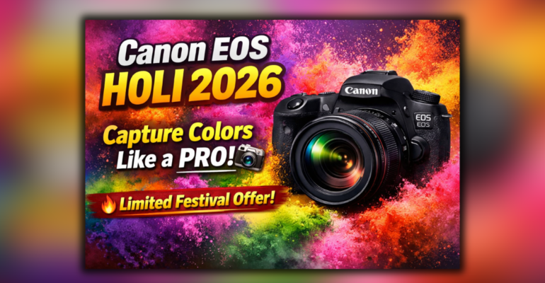Canon EOS Holi Camera