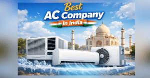 Best AC Company in India split and window air conditioners cooling system