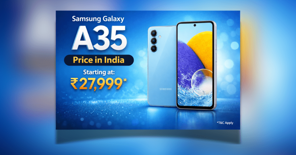 Samsung Galaxy A35 Price in India 2026 स्मार्टफोन कीमत और फीचर्स