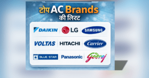 Top AC Brands List in India with Daikin LG Samsung Voltas Hitachi Carrier Blue Star Panasonic Godrej