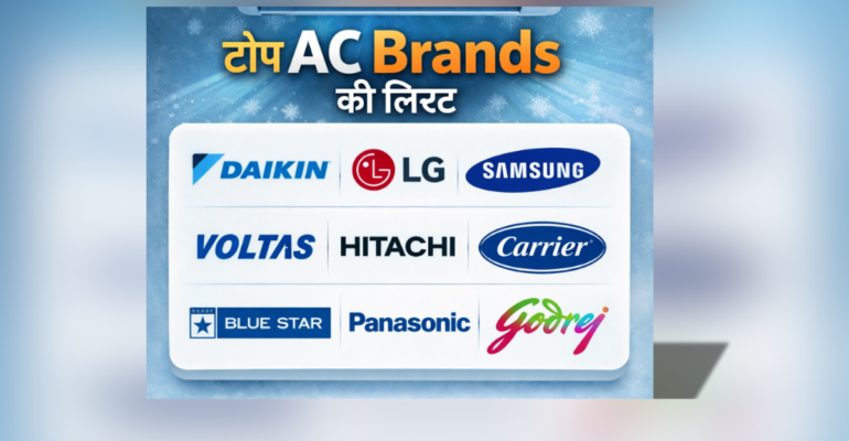Top AC Brands List in India with Daikin LG Samsung Voltas Hitachi Carrier Blue Star Panasonic Godrej
