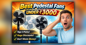 Best Pedestal Fan Under 3000