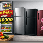 Best Fridge Under 40000 in India double door and single door refrigerators