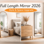 Full length mirror 2026 modern bedroom decor design
