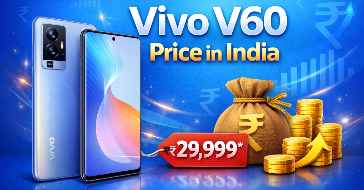 Vivo V60 Price In India भारत में कीमत और फीचर्स
