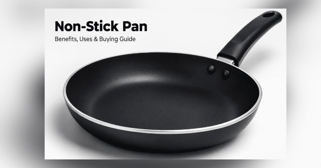 Non-Stick Pan for healthy cooking with less oil