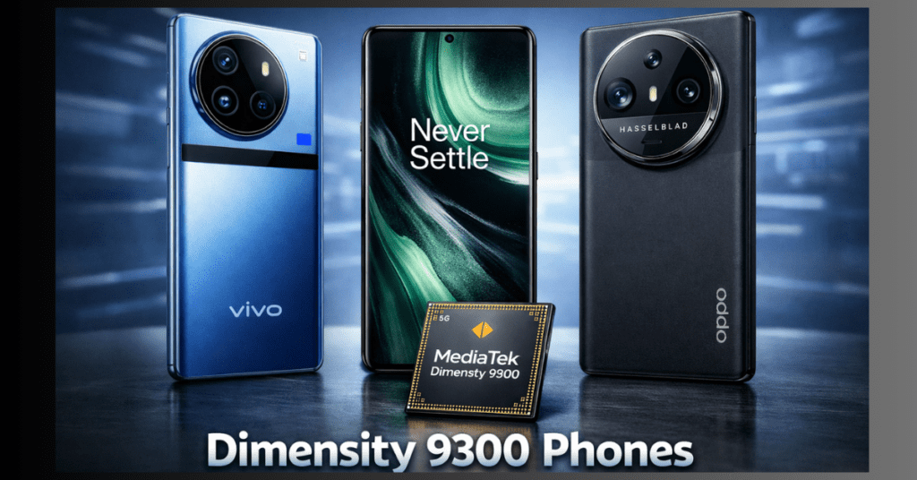 Dimensity 9300 प्रोसेसर वाले लेटेस्ट स्मार्टफोन
