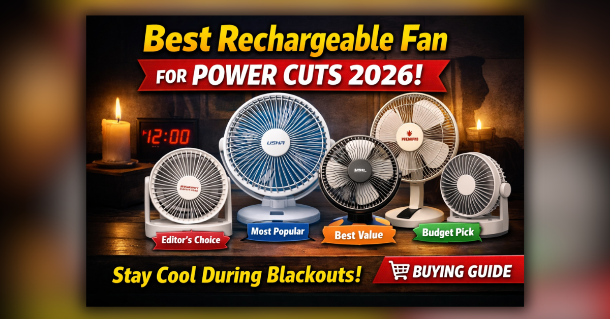 Best Rechargeable Fan for Power Cut