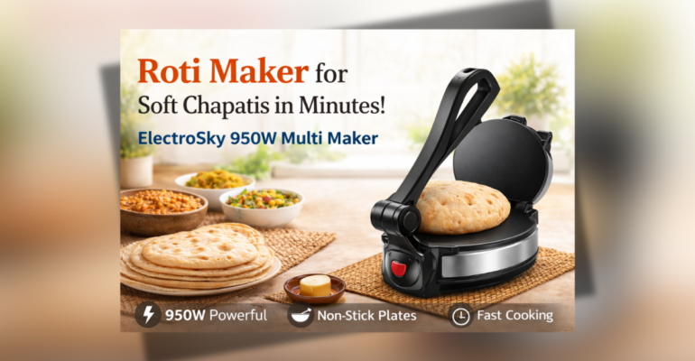 Roti Maker machine for making soft chapatis quickly at home