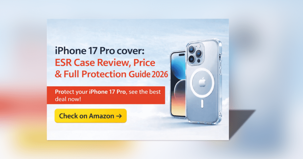 Iphone 17 pro cover clear ESR case with MagSafe protection