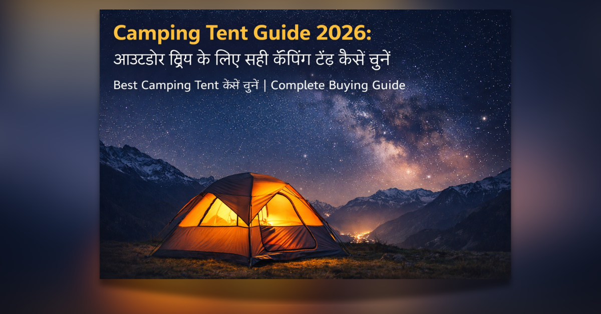 Camping Tent Guide 2026 – Outdoor camping tent setup in mountains for adventure travel