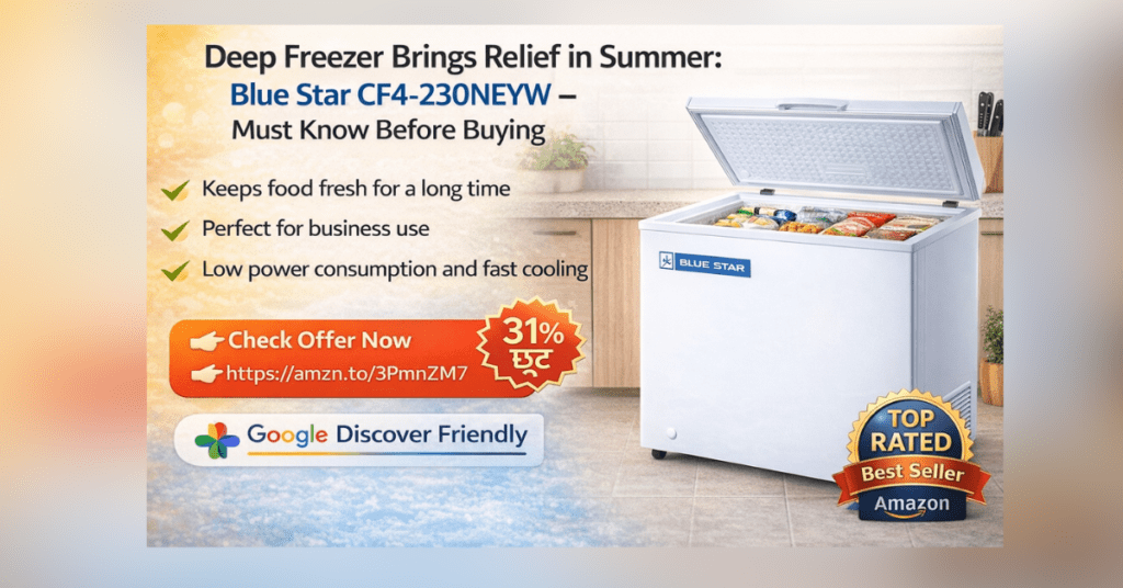 Deep freezer Blue Star CF4-230NEYW single door freezer for home and business use