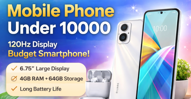 Mobile Phone Under 10000 POP X स्मार्टफोन 120Hz डिस्प्ले और बजट फीचर्स के साथ