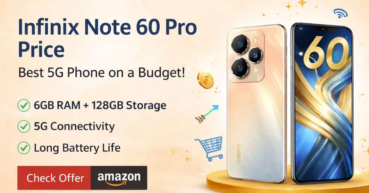 Infinix Note 60 Pro Price भारत में बजट 5G स्मार्टफोन