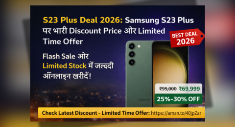 S23 Plus Deal 2026 Samsung S23 Plus discount price flash sale offer