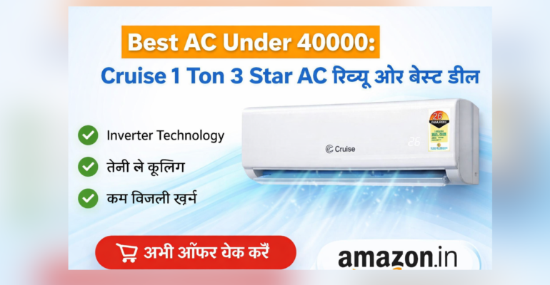 Best AC Under 40000 Cruise 1 Ton 3 Star Inverter Split AC