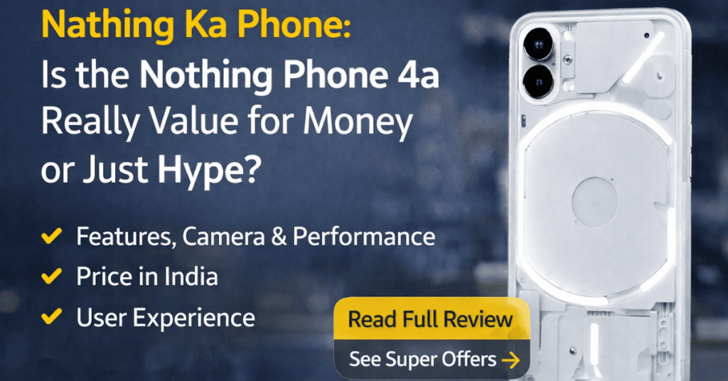 Nathing Ka Phone Nothing Phone 4a सफेद ट्रांसपेरेंट डिजाइन स्मार्टफोन