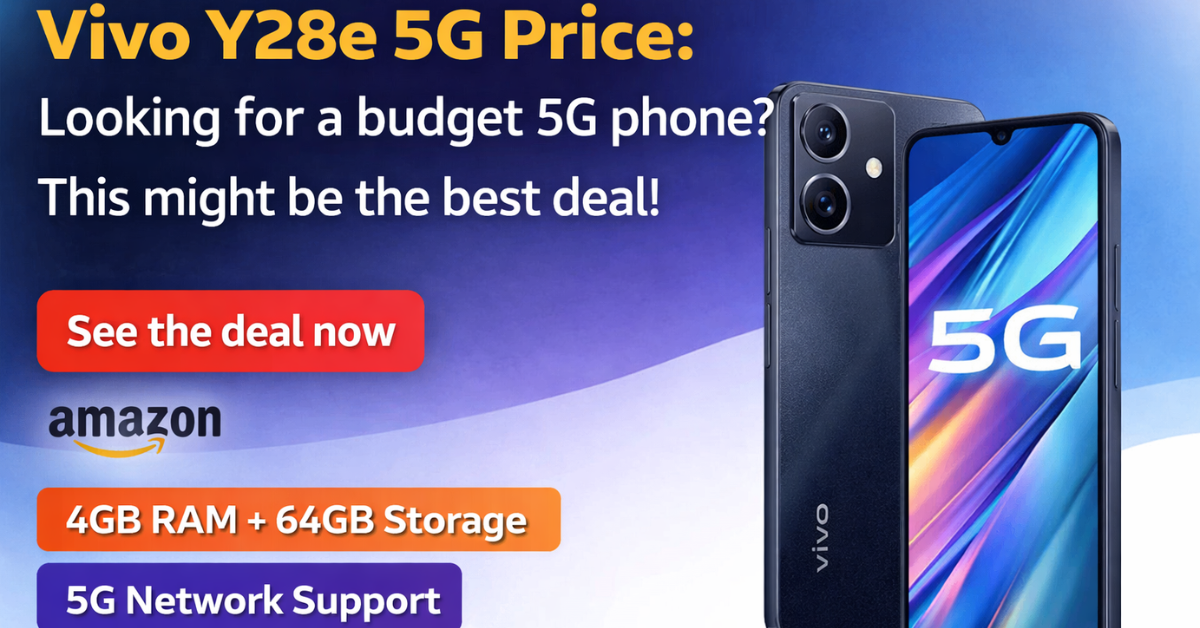 Vivo Y28e 5G Price वाला बजट स्मार्टफोन 4GB RAM 64GB स्टोरेज और 5G सपोर्ट के साथ