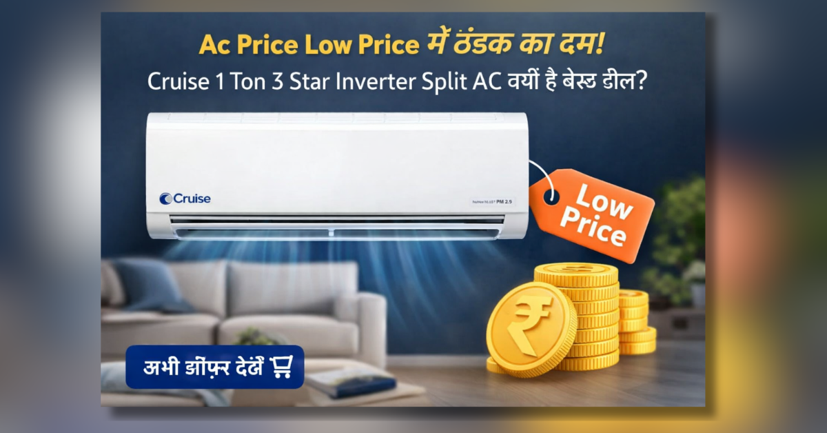 Ac price low price Cruise 1 Ton 3 Star Inverter Split AC best budget cooling