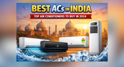 Best ACs in India 2026 energy efficient air conditioners for home cooling