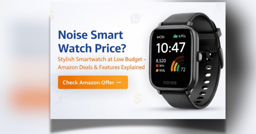 Noise Smart Watch Price – Noise Pulse Go Buzz Smart Watch with Bluetooth Calling and Fitness Features