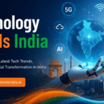 Technology Trends India 2025 AI 5G digital technology India