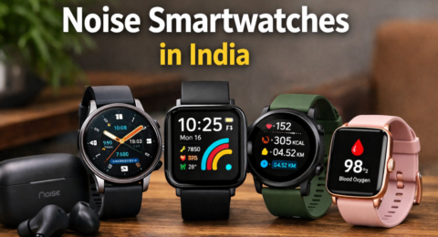 Noise Smartwatch India भारत में बेस्ट स्मार्टवॉच 2025 हेल्थ ट्रैकिंग और ब्लूटूथ कॉलिंग के साथ