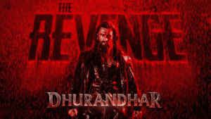 Dhurandhar The Revenge Movie